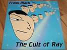 The Cult of Ray - Frank Black (Pixies) - LP vinyl album - original - near mint