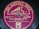 JAZZ 78 rpm RECORD HmV GLENN MILLER Juke box saturday night / Sleepy town train