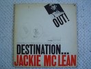 JACKIE MCLEAN - DESTINATION OUT ( ORIGINAL BLUE NOTE VINYL )
