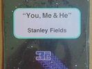 STANLEY FIELDS: YOU, ME & HE   1989 MODERN SOUL disco BOOGIE funk SEALED 12