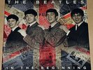 THE BEATLES - IN THE BEGINNING, 2014 EU RED vinyl LP, 1000 COPIES NEW - SEALED