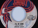 Northern Soul 45 FREDDIE SCOTT I'll Be Gone SHOUT HEAR
