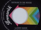 R&B Mod Soul 45 LAVERN BAKER Batman To The Rescue BRUNSWICK HEAR VG++
