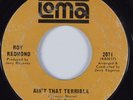 Northern Soul 45 ROY REDMOND Ain't That Terrible LOMA HEAR