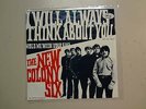 NEW COLONY SIX: I Will Always Think About You-Hold Me w/Your Eyes-Sweden 7
