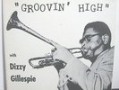 Dizzy Gillespie-Groovin' High-Rare Savoy Mono Jazz LP-RVG-Charlie Parker-N. Mint