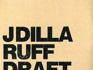 J Dilla - Ruff Draft (2007, Vinyl NEW)