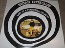 HUMAN EXPRESSION - LOVE AT A PSCHEDELIC VELOCITY - PSYCH /  NEW