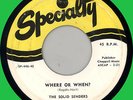 SOLID SENDERS (Roy Milton) Where or When? 45rpm Specialty 1952