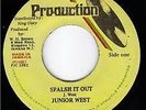 Junior West 'Splash It Out' 1982 JA Production 7'' UNPLAYED COPY
