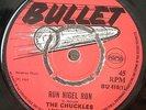 The Chuckles - Run Nigel Run - Bullet BU 416 - 7