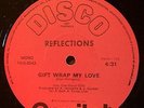 RARE DISCO 12'' REFLECTIONS Gift Wrap My Love CAPITOL 1976 PROMO SOUL HEAR
