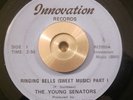Funk/Soul 45 The Young Senators - Ringing Bells + part 2 INNOVATION Orig. EX