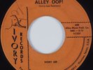R&B/Blues 45 IVORY LEE Alley Oop IVORY HEAR