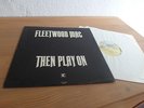 FLEETWOOD MAC THEN PLAY ON 1969 MINT 1ST UK LP 