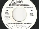 NEIL YOUNG -Everybody Knows/Nowhere- 1969 REPRISE PROMO 45   NO 