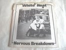 WHITE HEAT   NERVOUS BREAKDOWN ** 1979 VALLIUM 45