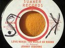 Reggae 45 JOHNNY OSBORNE Love Makes The World Go Round SUMMER Records Vg+