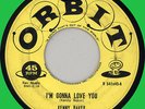 KENNY BAKER I'm Gonna Love You / Goodbye Little Star 45rpm Orbit 1959