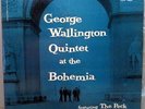 GEORGE WALLINGTON QUINTET AT THE BOHEMIA ORIG 1955 PROGRESSIVE LP NEAR MINT