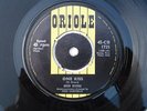 DEEK RIVERS -- ONE KISS / THE OUTSIDER -- ORIOLE CB 1735 (MISPRESS)