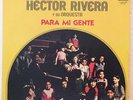 HECTOR RIVERA    PARA MI GENTE     TICO 1973
