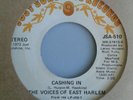 VOICES OF EAST HARLEM - CASHING IN . U.S ORIGINAL 7