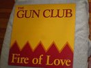 Gun Club, The - Fire of Love - Original Slash Pressing