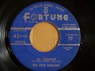 DOO WOP / R&B  THE FIVE DOLLARS  so strange  FORTUNE 826  RARE 1st PRESS NICE