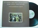 JD Crowe Tony Rice Doyle Lawson Bobby Hicks etc the Bluegrass Album Rounder 0140