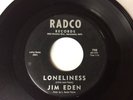 ROCKABILLY RARITY - JIM EDEN - LONELINESS/JUST A FRIEND - RADCO 708 - 195?