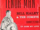 Bill Haley & His Comets on Sonet TENOR MAN, with pic sleeve Blue vinyl 45rpm