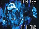 DIETER MEIER - OUT OF CHAOS