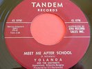 Girl Group 45 YOLANDA & CASTANETS Meet Me After School TANDEM 7002 Stock NM-