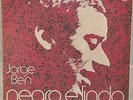 JORGE BEN NEGRO E LINDO LP ARTHUR VEROCAI PHILIPS 1971 BRAZIL ORIGINAL FUNK SOUL