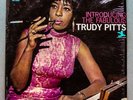 INTRODUCING THE FABULOUS TRUDY PITTS Prestige from 67-GUTSY STRAIGHT SOUL-JAZZ