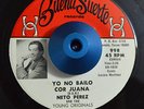 RARE 45 - NETO PEREZ YO NO BAILO CON JUANA CUMBIA FUNK Buena Suerte  Listen