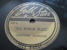 Lightnin' Hopkins, Gold Star 669: Old Woman Blues/Untrue Blues (nice)