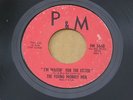 YOUNG MONKEY MEN WAITIN / I LOVE YOU P&M orig US GARAGE PUNK PSYCH 7