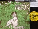 SEPTIC DEATH-NEED SO MUCH ATTENTION LP/ D.R.I/NAPALM DEATH