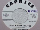 Doo Wop Rocker Gerry Granahan Dance Girl Dance Rare Copy On Caprice Five Satins