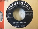 DO WHAT YOU DID - THURSTON HARRIS USA 45 ALADDIN