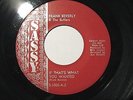 RARE Northern 45 FRANKIE BEVERLY & THE BUTLERS If That's What You Wanted VG+/ EX