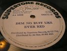 Ever Red Dem No Ruff Like We Rare Killer Digi 12