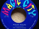 THE VERSATONES   Rollin Rollin/With A Broken Heart 45   Magic City northern soul