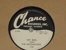 Hard to find 78 CHANCE label #1161 THE MOONGLOWS   My Gal / 219 Train