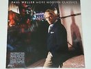 PAUL WELLER MORE MODERN CLASSICS LP 21 TRACK GATE FOLD SOUL ROCK R&B ALBUM VINYL