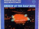 WYNTON KELLY TRIO/WES MONTGOMERY-SMOKIN' AT THE HALF NOTE-ORIG DG GATEFOLD STERE