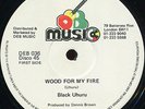 Black Uhuru - Wood For My Fire UK DEB Music 12