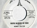 Rare Funk Soul 45: BOBBY WAYNE You’re Blowing My Mine on La Val HEAR M-